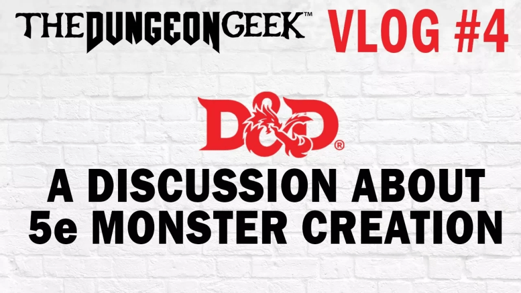 How to get started creating monsters in D&D 5e – Vlog&nbsp;#4
