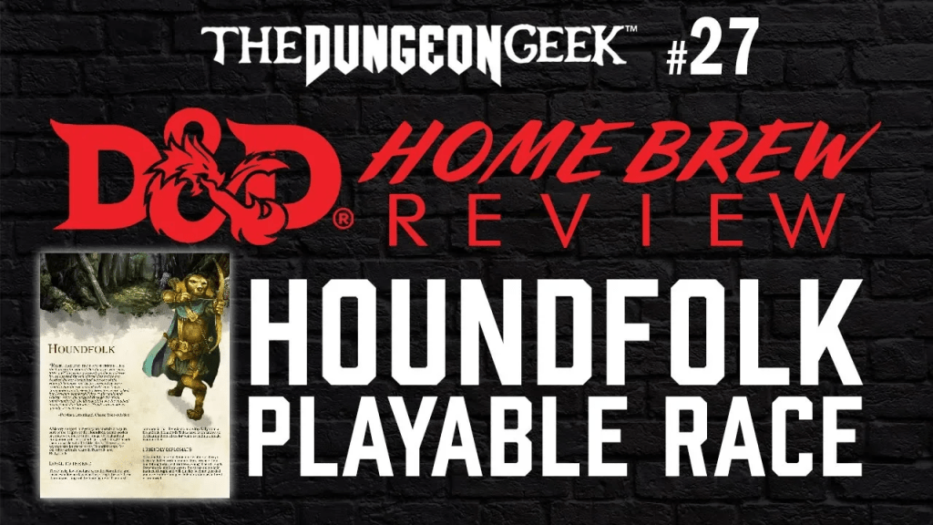 D&D Homebrew Review 1 – Houndfolk Player&nbsp;Race